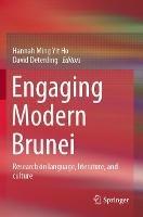 Engaging Modern Brunei: Research on language, literature, and culture - cover