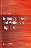 Telemetry Theory and Methods in Flight Test - Tingwu Yang - cover