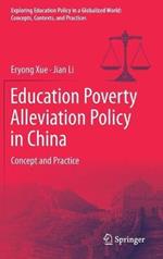 Education Poverty Alleviation Policy in China: Concept and Practice