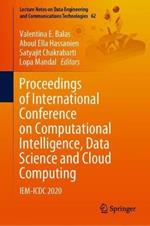 Proceedings of International Conference on Computational Intelligence, Data Science and Cloud Computing: IEM-ICDC 2020