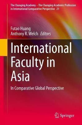International Faculty in Asia: In Comparative Global Perspective - cover