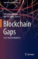 Blockchain Gaps: From Myth to Real Life - cover