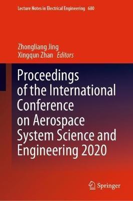 Proceedings of the International Conference on Aerospace System Science and Engineering 2020 - cover