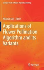 Applications of Flower Pollination Algorithm and its Variants