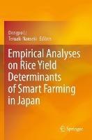 Empirical Analyses on Rice Yield Determinants of Smart Farming in Japan - cover