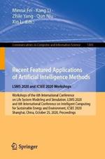 Recent Featured Applications of Artificial Intelligence Methods. LSMS 2020 and ICSEE 2020 Workshops: Workshops of the 6th International Conference on Life System Modeling and Simulation, LSMS 2020, and 6th International Conference on Intelligent Computing for Sustainable Energy and Environment, ICSEE 2020, Shanghai, China, October 25, 2020, Proceedings