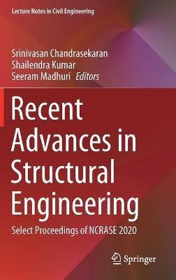 Recent Advances in Structural Engineering: Select Proceedings of NCRASE 2020 - cover