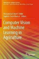 Computer Vision and Machine Learning in Agriculture