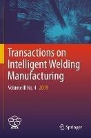 Transactions on Intelligent Welding Manufacturing: Volume III No. 4  2019 - cover