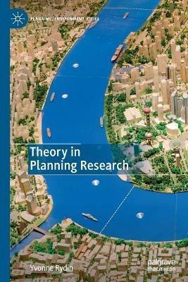 Theory in Planning Research - Yvonne Rydin - cover