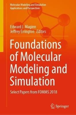 Foundations of Molecular Modeling and Simulation: Select Papers from FOMMS 2018 - cover