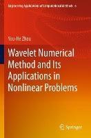 Wavelet Numerical Method and Its Applications in Nonlinear Problems - You-He Zhou - cover
