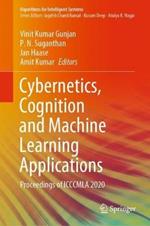 Cybernetics, Cognition and Machine Learning Applications: Proceedings of ICCCMLA 2020