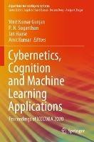 Cybernetics, Cognition and Machine Learning Applications: Proceedings of ICCCMLA 2020
