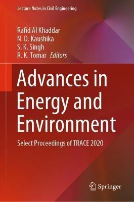 Advances in Energy and Environment: Select Proceedings of TRACE 2020 - cover