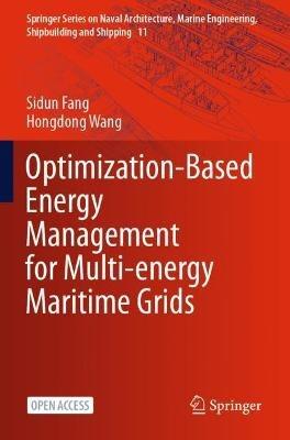 Optimization-Based Energy Management for Multi-energy Maritime Grids - Sidun Fang,Hongdong Wang - cover