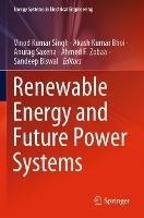 Renewable Energy and Future Power Systems