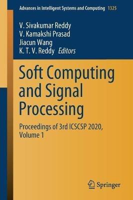 Soft Computing and Signal Processing: Proceedings of 3rd ICSCSP 2020, Volume 1 - cover