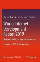 World Internet Development Report 2019: Blue Book for World Internet Conference, Translated by CCTB Translation Service - Publishing House of Electronics Industry - cover