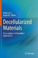Decellularized Materials: Preparations and Biomedical Applications - cover