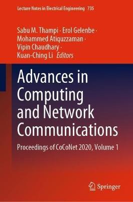 Advances in Computing and Network Communications: Proceedings of CoCoNet 2020, Volume 1 - cover