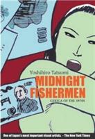 Midnight Fishermen: Gekiga of the 1970's - Yoshihiro Tatsumi - cover