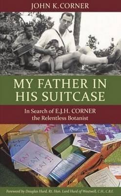 My Father in His Suitcase - John K. Corner - cover