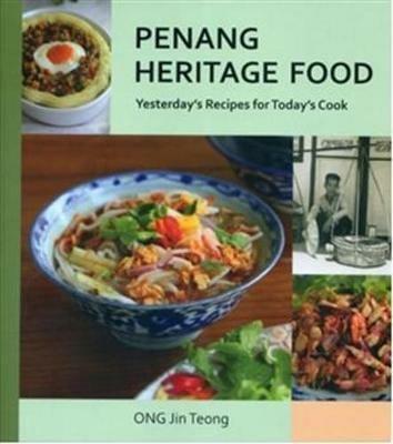 Penang Heritage Cookbook: Yesterday'S Recipes for Today's Cook - Ong Jin Teong - cover
