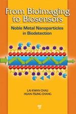From Bioimaging to Biosensors: Noble Metal Nanoparticles in Biodetection