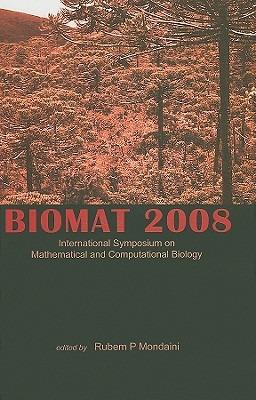 Biomat 2008 - International Symposium On Mathematical And Computational Biology - cover