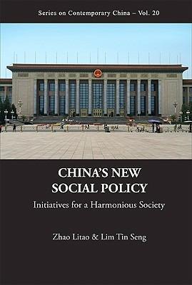 China's New Social Policy: Initiatives For A Harmonious Society - cover