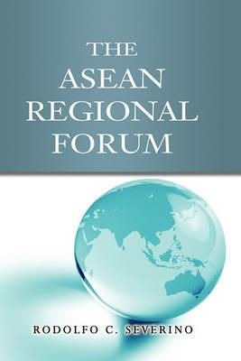 The ASEAN Regional Forum - Severino - cover