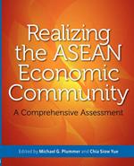 Realizing The Asean Economic Community: A Comprehensive Assessment