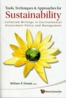 Tools, Techniques And Approaches For Sustainability: Collected Writings In Environmental Assessment Policy And Management - cover