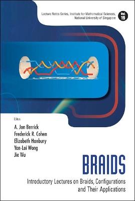 Braids: Introductory Lectures On Braids, Configurations And Their Applications - cover