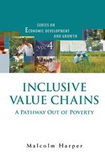 Inclusive Value Chains: A Pathway Out Of Poverty