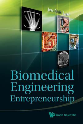Biomedical Engineering Entrepreneurship - Jen-shih Lee - cover
