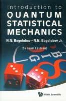 Introduction To Quantum Statistical Mechanics (2nd Edition) - N N Bogolubov,Nickolai N Bogolubov Jr - cover