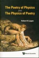 Poetry Of Physics And The Physics Of Poetry, The - Robert K Logan - cover