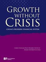 Growth without Crisis: China's Modern Financial System