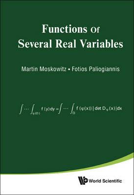 Functions Of Several Real Variables - Martin Moskowitz,Fotios C Paliogiannis - cover