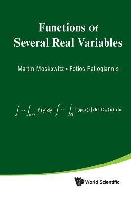 Functions Of Several Real Variables - Martin Moskowitz,Fotios C Paliogiannis - cover