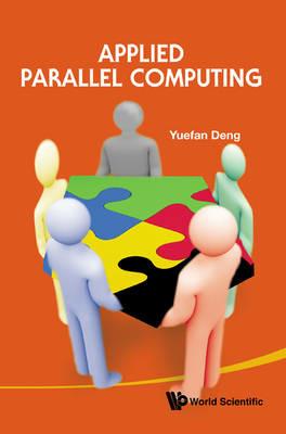 Applied Parallel Computing - Yuefan Deng - cover