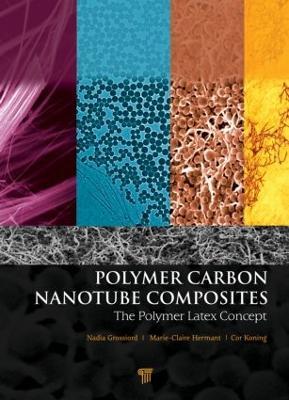 Polymer Carbon Nanotube Composites: The Polymer Latex Concept - cover