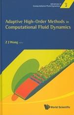 Adaptive High-order Methods In Computational Fluid Dynamics