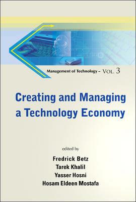 Creating And Managing A Technology Economy - cover