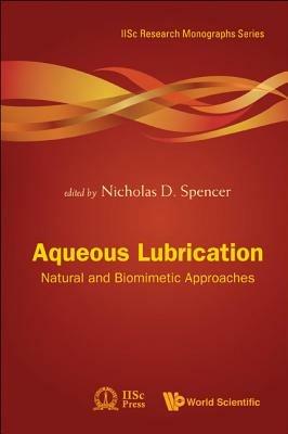 Aqueous Lubrication: Natural And Biomimetic Approaches - cover