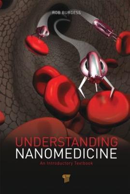Understanding Nanomedicine: An Introductory Textbook - Rob Burgess - cover