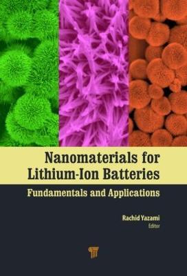 Nanomaterials for Lithium-Ion Batteries: Fundamentals and Applications - cover