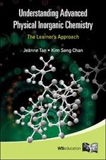 Understanding Advanced Physical Inorganic Chemistry: The Learner's Approach